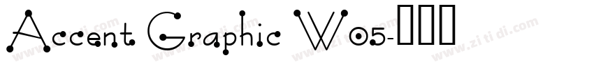 Accent Graphic W05字体转换
